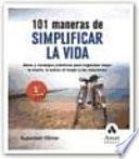 101 MANERAS DE SIMPLIFICAR LA VIDA