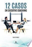 12 casos en Executive Coaching