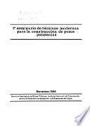 1er. Seminario de Técnicas Modernas para la Construcción de Pozos