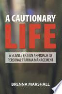 Libro A Cautionary Life