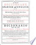 A New Dictionary, Spanish and English, and English and Spanish ...