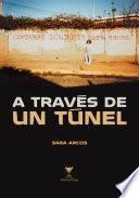 A través de un túnel