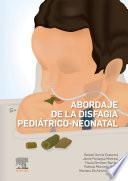 Abordaje de la disfagia pediátrico-neonatal