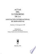 Actas del X Congreso de la Asociación Internacional de Hispanistas