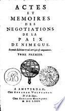 Actes et mémoires des negociations de la paix de Nimègue
