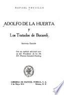 Adolfo de la Huerta y los tratados de Bucareli