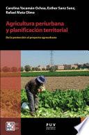 Libro Agricultura periurbana y planificación territorial