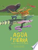 Agua y tierra, anfibios y reptiles de América