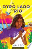 Al otro lado del río / The Other Side of the River