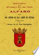 ALFARO. HISTORIA DE LA MUY NOBLE Y MUY LEAL CIUDAD