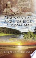 Algunas vidas, algunos ríos, la misma mar