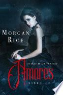 Amores (Libro #2 de Diario de un Vampiro)