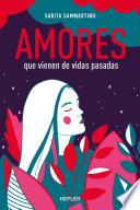 Libro Amores que vienen de vidas pasadas