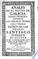 Anales De El Reyno De Galicia