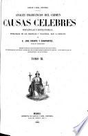 Anales dramaticos del crimen, ó causas celebres Españoles y estranjeras, estractadas de los originales y traducidas bajo la direccion de ... J. V. y C. Edicion ilustrada, etc