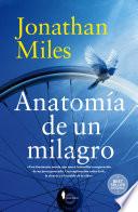 Anatomía de un milagro