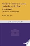 Andarines y deporte en España en el siglo XIX: de oficio a espectáculo