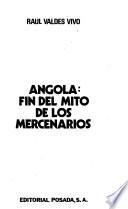 Angola, fin del mito de los mercenarios