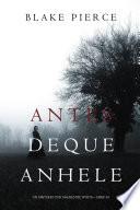 Antes De Que Anhele (Un Misterio con Mackenzie White—Libro 10)