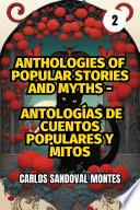 Anthologies of popular stories and myths - Antologías de cuentos populares y mitos