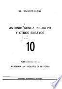 Antonio Gómez Restrepo y otros ensayos