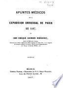 Apuntes médicos de la Exposicion Universal de Paris de 1867