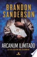 Arcanun Ilimitado/ Arcanum Unbounded