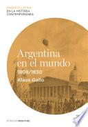 Argentina en el mundo (1808-1830)