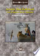 Arturo: Dux Bellorum