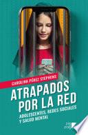 Atrapados por la red