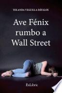 Libro Ave Fénix rumbo a Wall Street