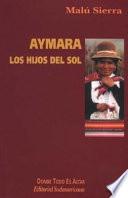 Aymara, los hijos del sol