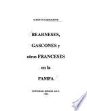 Bearneses, gascones y otros franceses en la Pampa