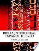 Biblia Interlineal Español Hebreo