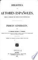 Biblioteca de autores Espanoles, desde la formacion del lenguaje hasta nuestros dias