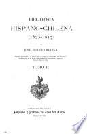 Biblioteca hispano-chilena (1523-1817)