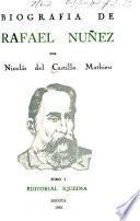 Biografía de Rafael Núñez