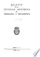 Boletín de la Sociedad Mexicana de Geografía y Estadística