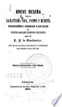 Breve reseña de la sacratísima vida, pasión y muerte, resurreccion y ascension a los cielos de nuestro adorable redentor Jesucristo
