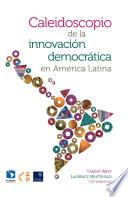 Caleidoscopio de la innovación democrática en América Latina