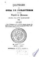 Calendario y guía de forasteros de la Republica Peruana para el año de ...