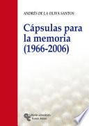 Cápsulas para la memoria (1966 - 2006)