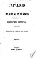 Catalogo de las Obras ... esistentes en la Biblioteca Nacional