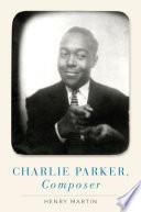 Charlie Parker, Composer