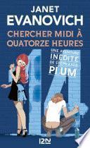 Chercher midi à quatorze heures