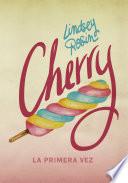 Libro Cherry. La primera vez