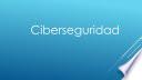 Ciberseguridad