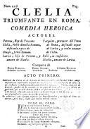 Clelia triumfante en Roma. Comedia heroica. [In verse.]