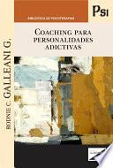 Coaching para personalidades adictivas