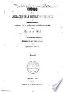 Código de la lejislacion de la República de Nicaragua en Centro-America